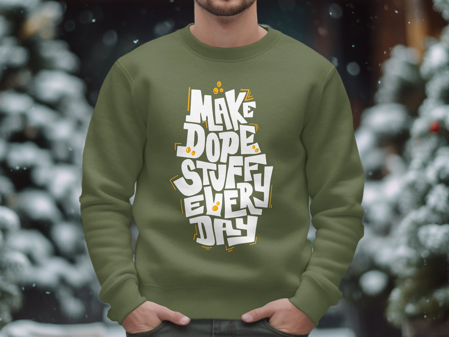 Make Dope Stuff Everyday-Unisex Sweatshirt