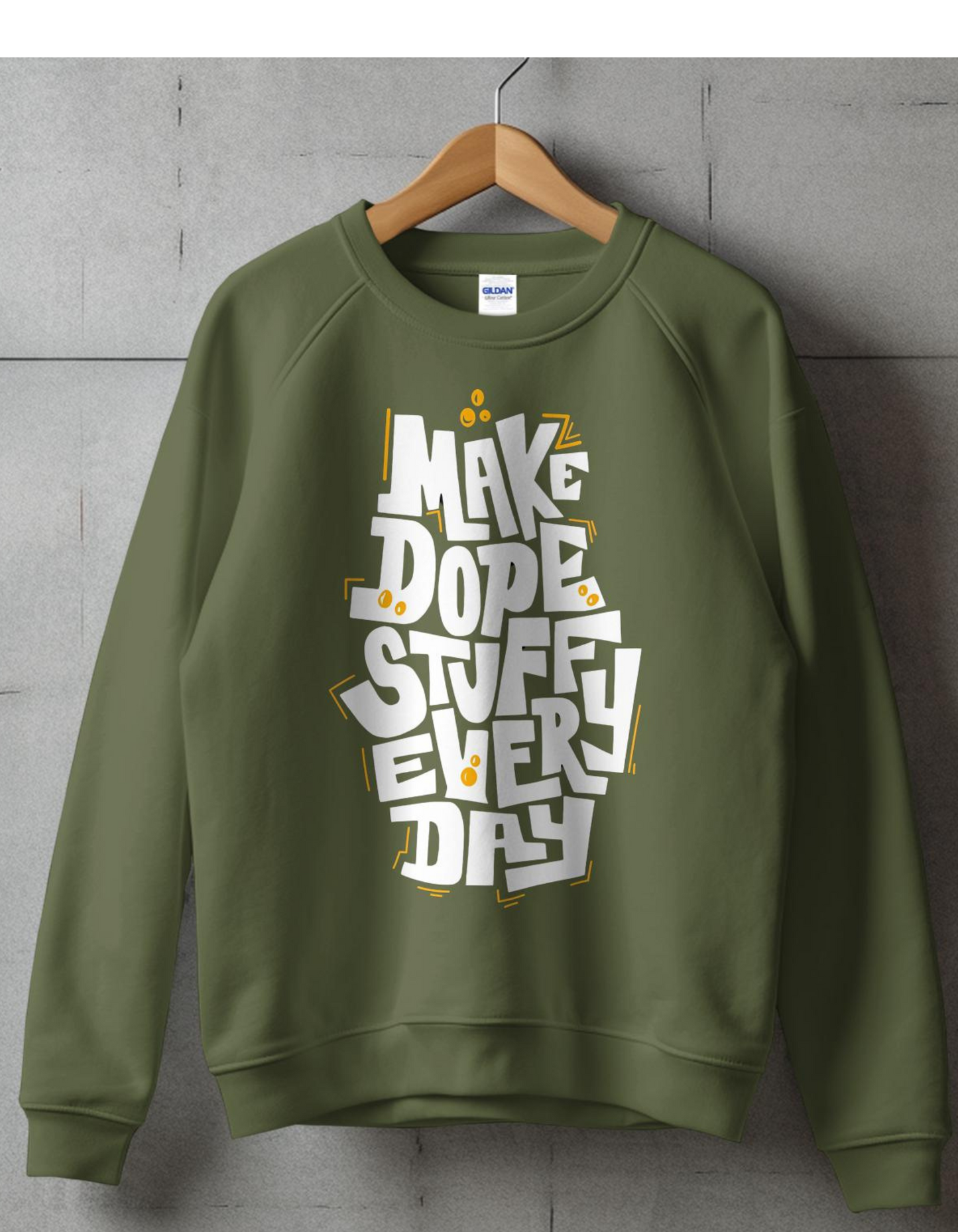 Make Dope Stuff Everyday-Unisex Sweatshirt